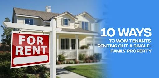 10 Ways to Wow Tenants Renting Out a Single-Family Property