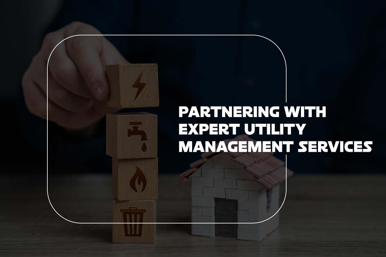 Partnering with Expert Utility Management Services